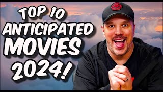 Top 10 MOST ANTICIPATED Movies of 2024 [upl. by Alikat]