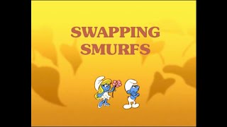 The Smurfs  Swappimg Smurfs [upl. by Sabu]