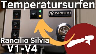 Temperatursurfen Methode für Rancilio Silvia V1V4  die richtige Brühtemperatur finden Tutorial [upl. by Veradia357]