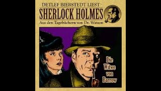 Die Witwe von Barrow Sherlock Holmes Hörspiel [upl. by Nnylyak]