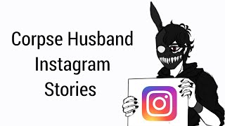 Corpse Husband insta stories October 2020 [upl. by Gustav]