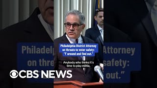 Philadelphia DA on threats to voter safety quotF around and find outquot shorts [upl. by Salta429]