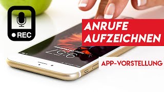 Anrufe amp Telefonate aufzeichnen kostenlos  iPhone iPad iOS amp Android [upl. by Aitenev]