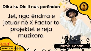 Jet Jetmir Kanani  Projektet e mia muzikore pas përfundimit të ëndrrës X Factor [upl. by Faruq]