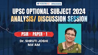 UPSC Optional Subject 2024  AnalysisDiscussion Session  PSIR – Paper1 [upl. by Eduard784]