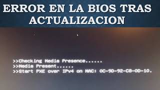 Solución a error tras actualización de la BIOS en ASUS Checking Media PresenceStart PXE over IPv4 [upl. by Atrebla]