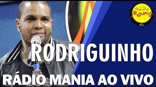 🔴 Radio Mania  Rodriguinho  Nem Aí [upl. by Gretchen287]