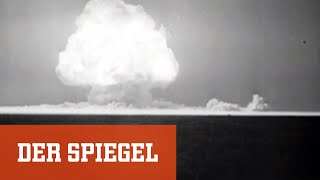 Der nukleare Urknall Atomwaffentests der USA  DER SPIEGEL [upl. by Shepley502]