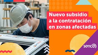 ¡Atención empresas Ya está disponible el Subsidio a la contratación en zonas afectadas [upl. by Heer339]