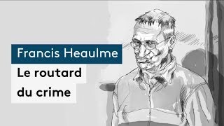 Francis Heaulme  le routard du crime [upl. by Samaj]