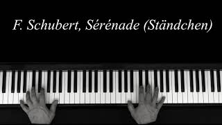 Schubert  Sérénade Ständchen  Piano [upl. by Mojgan]