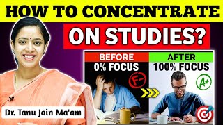 How to Concentrate on Studies and Avoid Distractions  Dr Tanu Jain  Tathastuics [upl. by Phaidra]