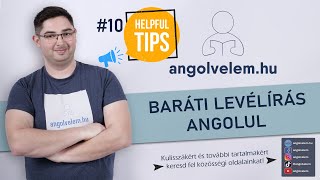 Angol Kezdőknek 10  Így írhatsz SIKERES baráti levelet angolul [upl. by Ednargel]