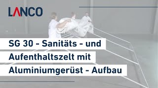 SG 30  Sanitäts und Aufenthaltszelt mit Aluminiumgerüst  Aufbau [upl. by Nerland987]