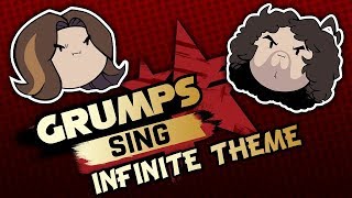 Grumps Sing Infinite Theme [upl. by Laughton501]