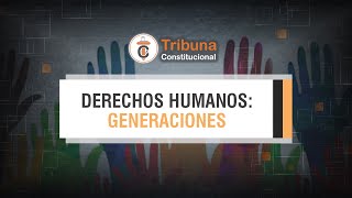 Clasificacion de los derechos humanos segunda tercera y cuarta generación [upl. by Zile]