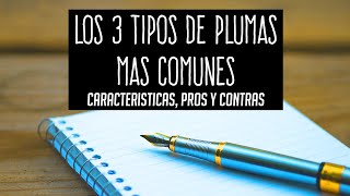 3 Tipos de Plumas Ventajas y Desventajas [upl. by Finkelstein982]