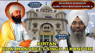 Live Bhai Manpreet Singh Ji Kanpuri From Gurudwara Rakab Ganj Sahib Delhi [upl. by Kcirrem646]