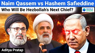 Naim Qassem vs Hashem Safieddine  Who will be Hezbollahquots Next Chief Explained by World Affairs [upl. by Inimod827]