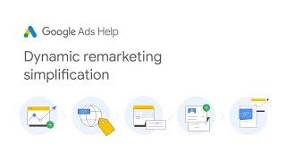 Google Ads Help Dynamic remarketing simplification [upl. by Hong942]