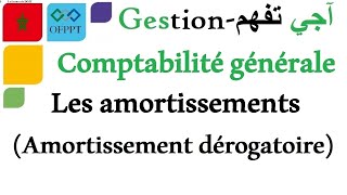 La comptabilité générale  Les amortissements Amortissement dérogatoire [upl. by Jandel]