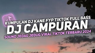 DJ CAMPURAN VIRAL TIK TOK 2024 JEDAG JEDUG FULL BASS TERBARU [upl. by Eldreeda]