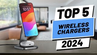 Top 5 BEST Wireless Chargers in 2024 [upl. by Gnanmos]