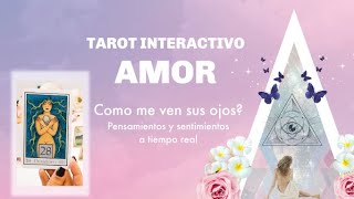 ❤️COMO ME VEN SUS OJOS QUE SIENTE SU CORAZÓN COMO TE PIENSA🤔💕LECTURA A TIEMPO REAL‼️ TAROT AMOR [upl. by Iseabal630]