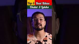 Top 3 Best Bikes under 3 Lakhs In India 2023  Can you get a 300cc Superbike  What is your budget [upl. by Laven]