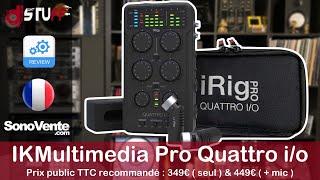 IKMultimedia irig pro quattro io 🇫🇷 [upl. by Ahsenav]