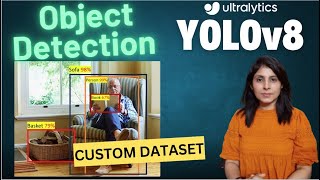 YOLOv8  Object Detection on a Custom Dataset using YOLOv8 [upl. by Ainek597]