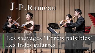 JeanPhilippe Rameau Les SauvagesquotForêts paisiblesquot from Les Indes galantes LIVE [upl. by Salba682]