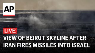 LIVE View of Beirut skyline after Iran fires missiles into Israel [upl. by Notsnhoj928]