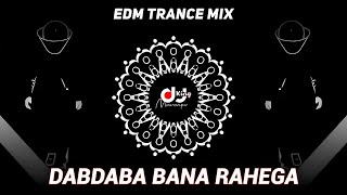 Dabdaba Bana Rahega  EDM Trance Mix  Dj Golu Tanda  Virodhi Ke Kanpati Pe  New Haryanvi Song [upl. by Reivaj]