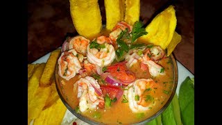 AUTENTICO CEVICHE DE CAMARON ECUATORIANO [upl. by Bentley546]