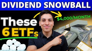 6 Best ETFs To Make The Dividend Snowball FASTER Living Off Dividends [upl. by Simon]