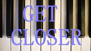 GET CLOSER  SEALS amp CROFTS  PIANO TUTORIAL Cover Song [upl. by Shu]