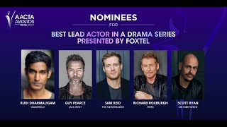 Nominees for Best Lead Actor In a Drama Presented by Foxtel  2021 AACTA Awards [upl. by Persian]