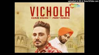 Vichola  Preet Hundal  Kamal Khaira  Old Punjabi HiT SONG [upl. by Annaeirb]