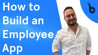 How to Build an Employee App  BuildFire [upl. by O'Toole]