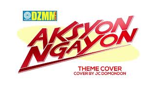 DZMM Aksyon Ngayon Theme Cover [upl. by Sarene870]