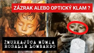 ŽMURKAJÚCA MÚMIA ROSALIE LOMBARDO 👣  ZÁZRAK alebo OPTICKÝ KLAM  creepystories [upl. by Billen853]