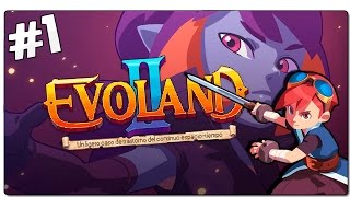 EVOLAND 2  GAMEPLAY ESPAÑOL  EP 1  Un mundo en peligro  SHIRO GAMES [upl. by Eeryn141]