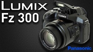 Unboxing et Présentation Lumix FZ300 Panasonic  Test Full HD 50i [upl. by Bollen]