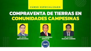 🤠 Curso Especializado de Compraventa de tierras en comunidades campesinas  ILCJ [upl. by Dlorej]