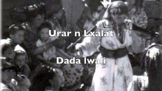 Urar n Lxalat  A Dada Lwali [upl. by Yekcaj]