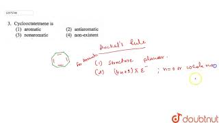 Cyclooctatetraene is [upl. by Ayouqes]