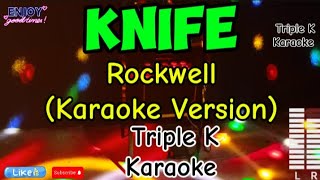 Knife  Rockwell Karaoke Version TripleKKaraoke [upl. by Sherlock]