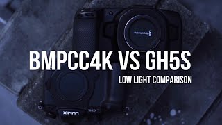 BMPCC4K VS GH5s Low light comparison in 2023 [upl. by Damahom805]