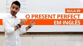 O PRESENT PERFECT EM INGLÊS  AULA 49 PARA INICIANTES  PROFESSOR KENNY [upl. by Cyndi]